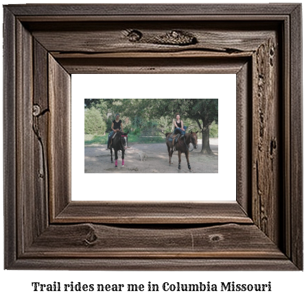 trail rides near me in Columbia, Missouri